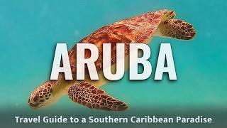 Aruba Travel Guide | The Caribbean's Best Beaches & What to See & Do in Aruba