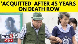 Japan News Today | Japanese Man Who Spent 46 Years On Death Row Cleared Of Murders | N18G