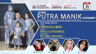 [LIVE] Putra Manik Entertainment - Desa Gunungmanik - 25 Juli 2022 (Sore)