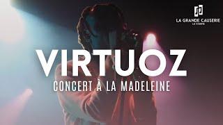 VIRTUOZ "YA VIVI" | CONCERT À LA MADELEINE  | INSIDE · E8 | #LaGrandeCauserie #InsideLGC #LGC 