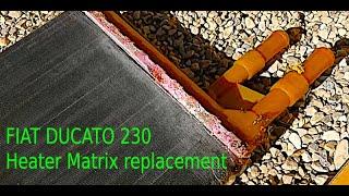 1998 Ducato 230 2.8 heater matrix replacement