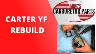 Carter YF Carburetor Rebuild