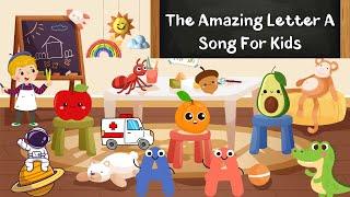 The Amazing Letter A Song