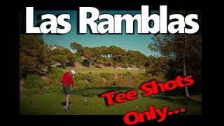 Las Ramblas - Every Hole Tee Shots Only