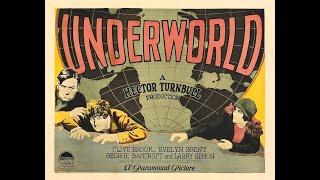 Underworld ,1927 starring George Bancroft, Clive Brook & Evelyn Brent