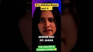 S*x Shiksha roast part 4 @sexshiksha #roast #roasting