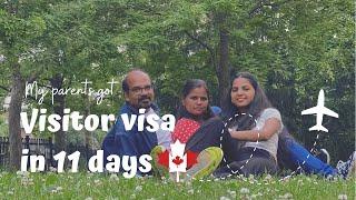 How my parents got Visitor Visa to Canada in just 11 days !!