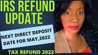 TAX REFUND 2022 Update IRS Tax Refund