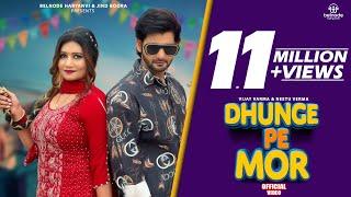 Dhunge Pe Mor (Official Video) Vijay Varma | Neetu Verma | New Haryanvi Songs Haryanavi 2025