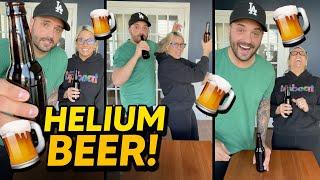 Drinking HELIUM BEER! *Hilarious*