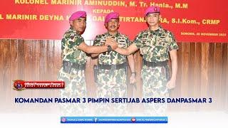 Komandan Pasmar 3 Pimpin Sertijab Aspers Danpasmar 3