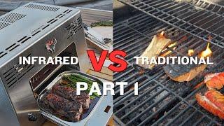 Infrared Grill VS. Traditional Grill - Which cooks better? (Part 1) #infraredgrill #grill #steak