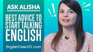 Best Advice to Start Talking English