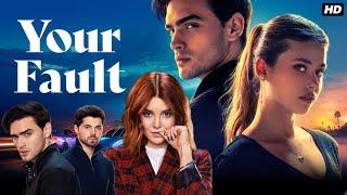 Your Fault (2024) Full Movie in English | Nicole Wallace, Gabriel| Your Fault Movie's review & facts