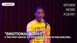 E the Poet-Emcee -  "Emotional Bodies" @ Voices In Power | Spoken Word Poetry