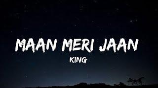 Maan Meri Jaan | King | Lyrics