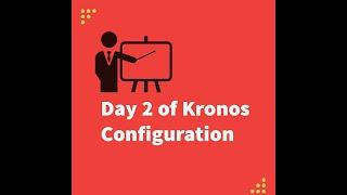 Day 2 of Kronos Configuration: Rounding Rules