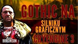 GOTHIC na silniku graficznym CryENGINE 3 | Zobacz "nowego" Gothica !