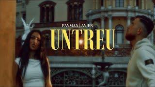 PAYMAN x AYJEN - UNTREU (BEWAFA) [OFFICIAL VIDEO]