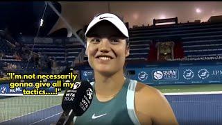 Emma Raducanu Interview after beating Sakkari in Dubai