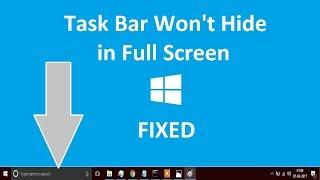 Task bar not hiding in fullscreen Windows 10/8/7 | Quick fix