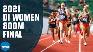 Women's 800m - 2021 NCAA track and field championship