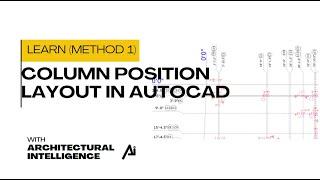 "Mastering Column Positioning in AutoCAD: Tips & Techniques | ARCHITECTURAL INTELLIGENCE" (METHOD-1)