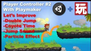 2D Platformer with Unity and Playmaker - Controller#2 - Double Jump, Coyote Time, Sound & Particles