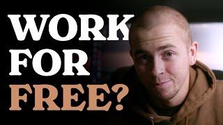 You Should NOT Work For Free...