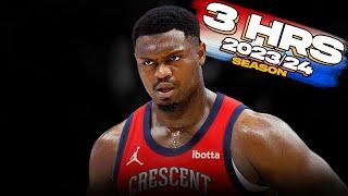 3 Hours Of Zion Williamson BEASTiNG ON The NBA In The 2023/24 Season 