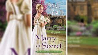 Marry in Secret by Anne Gracie (Marriage of Convenience #3) | Royalty Romance Audiobook