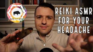 Reiki for Headache & Migraine Support | ASMR | Softspoken