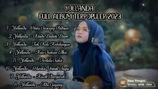 Yollanda Full Album Terpopuler 2023 Vol .03  (Cinta Seorang Biduan * Rindu Dalam Diam)