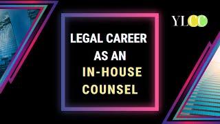 Career as an In-house Lawyer vis-a-vis Law Firm Lawyer | Kunal Rajpal | Legal Career-A-Thon