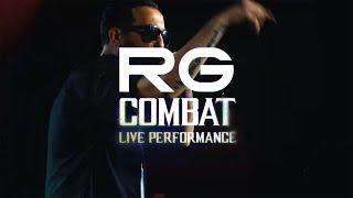 RG - Combat Live Performance