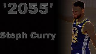 (Re-Upload)’2055’~Stephen Curry Mix (CLEAN)