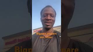 Bigpato prepare son retour