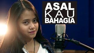 Asal Kau Bahagia - Armada (Cover) by Hanin Dhiya