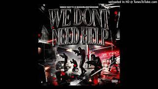 WeezGotti x Boozakeepscorin - We Dont Need Help