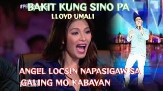 BAKIT KUNG SINO PA BY: LLOYD UMALI PILIPINAS GOT TALENT AUDITION VIRAL PARODY