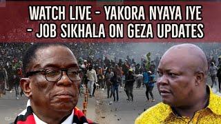 Watch Live - Yakora Nyaya iye - Job Sikhala to join Geza Revolution Updates  Full info