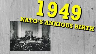 1949 | NATO's Anxious Birth | Jamie Shea's NATO History Class