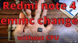 Redmi note 4 EMMC change without CPU step by step all latest and working trick with special firmware