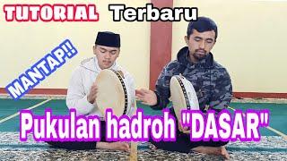 "FULL" TUTORIAL HADROH DASAR || PUKULAN HADROH UNTUK "PEMULA"