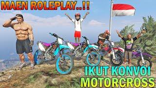 AKHIRNYA MAEN ROLEPLAY..!! KONVOI OFFROAD MOTORCROSS KEPUNCAK GUNUNG - GTA 5 BOCIL SULTAN