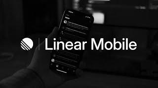 Introducing Linear Mobile