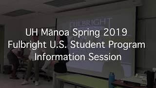 UH Mānoa Spring 2019 Fulbright U.S. Student Program Information Session