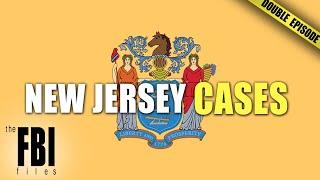 New Jersey State Cases | DOUBLE EPISODE | The FBI Files