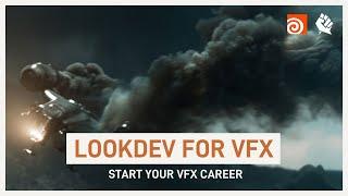 What is LookDev for VFX? Create Better FX (VFX Intro | Part 10)