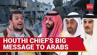 Houthi Chief's UNUSUAL MESSAGE To Saudi's MBS Over Israel; Yemen Rebels Fume Over Gaza Inaction